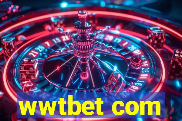 wwtbet com